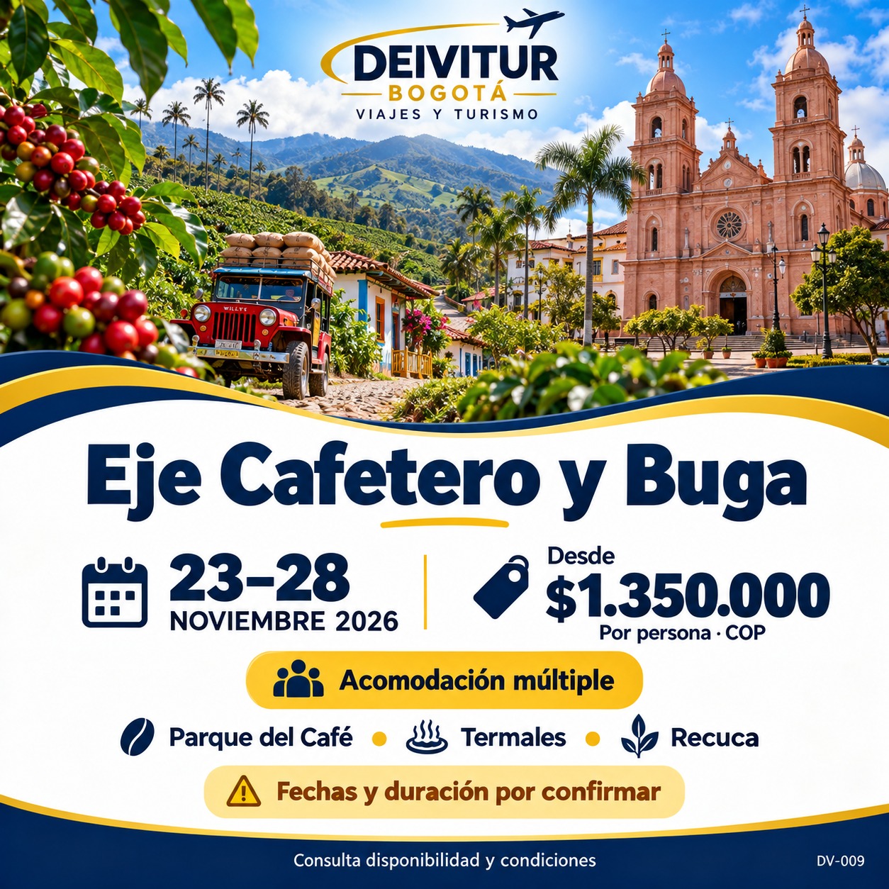 Eje Cafetero, termales y pueblos · Eje Cafetero, Buga y Santa Rosa de Cabal